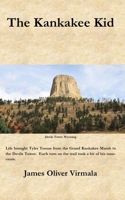 The Kankakee Kid 1734002182 Book Cover
