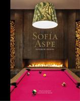 Sofia Aspe: Interior Design 8494734237 Book Cover
