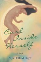 Curl Inside Herself 0595474853 Book Cover