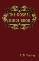 The Gospel Guide Book 1604162333 Book Cover