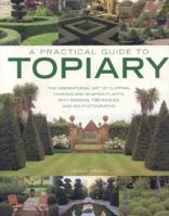 A Practical Guide to Topiary 1903141532 Book Cover