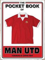 The Pocket Book of Man Utd. Foreword by Bryan Robson 1905326610 Book Cover