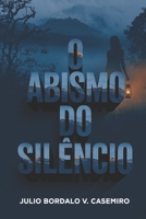 O Abismo do Silêncio (Portuguese Edition) B0G2S4D1RQ Book Cover