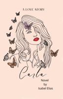 Carla, A Love Story 1959039326 Book Cover