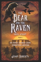 THE BEAR AND THE RAVEN: Grail Knight B0FTWVQD7F Book Cover
