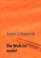 Die Welt ist mein! 3839122090 Book Cover