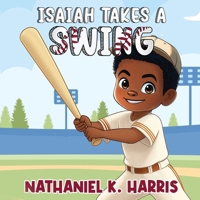 Isaiah Takes a Swing 1954609655 Book Cover