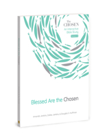Blessed Are the Chosen: An Interactive Bible Study 0830782702 Book Cover