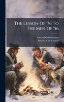The Lesson Of '76 To The Men Of '56 1024790754 Book Cover