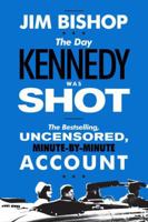 The Day Kennedy Was Shot 0062290592 Book Cover