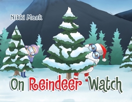 On Reindeer Watch 1669827828 Book Cover