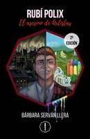 Rubí Polix: El asesino de Artistas (Spanish Edition) 8409751917 Book Cover