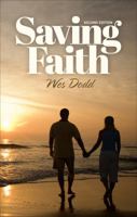 Saving Faith: Second Edition 1629946761 Book Cover
