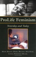 Prolife Feminism: Yesterday And Today 0945819625 Book Cover