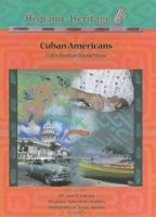 Cuban Americans: Exiles From An Island Home (Hispanic Heritage) 1590849280 Book Cover