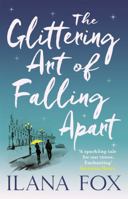 The Glittering Art of Falling Apart 1409120902 Book Cover