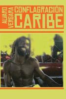 Conflagración Caribe: Colección de Poesía 9992493720 Book Cover