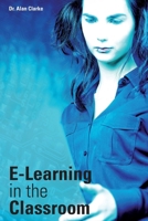 E-learning in the Classroom 140929448X Book Cover