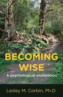 Becoming Wise: A psychological exploration B0CK9H2KN9 Book Cover