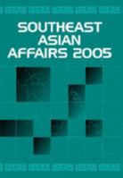 Southeast Asian Affairs 2005 9812303073 Book Cover