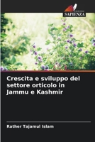 Crescita e sviluppo del settore orticolo in Jammu e Kashmir 6205770547 Book Cover
