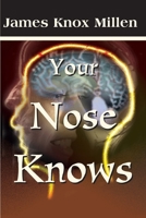 Your Nose Knows 0595012086 Book Cover