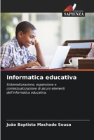 Informatica educativa (Italian Edition) 6208516072 Book Cover