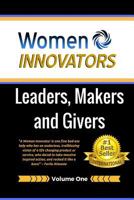 Women Innovators: Leaders, Makers and Givers 1541276833 Book Cover