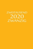 zweitausend zwanzig 2020: Planer 2020 A5 Orange (German Edition) 1679476025 Book Cover