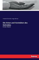 Die Arten Und Varietaten Des Getreides 3742825127 Book Cover