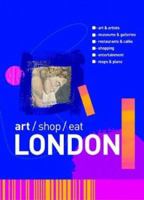 Art/Shop/Eat London 0393325938 Book Cover