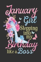 January Girl stepping into my Birthday like a boss Notebook, 6x9 Inch, 100 Page, Blank Lined, College Ruled Journal Birthday Gift for women who born in January 1650999992 Book Cover