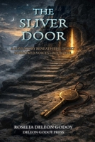 The Sliver Door: Borrowed Voices - Book One 1105767647 Book Cover
