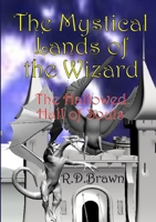 The Mystical Lands of the Wizard 1291498249 Book Cover