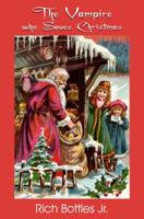 The Vampire Who Saves Christmas 1948278006 Book Cover