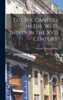 The Buccaneers in the West Indies in the XVII Century (Large Print Edition) 1500151106 Book Cover