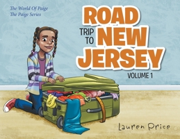 Road Trip To New Jersey: The World of Paige-VOLUME 1 1963254287 Book Cover