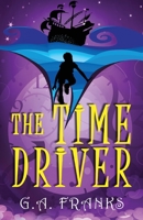 The Time Driver 482415491X Book Cover