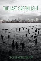 The Last Green Light 1771838876 Book Cover