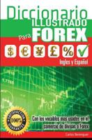 Diccionario Ilustrado para FOREX: (B&W) Con los terminos mas usados en el Comercio de Divisas 1793398127 Book Cover