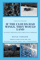If the Clouds had Wings, They Would Land (Seasons of Change) B0FJ79LZB7 Book Cover