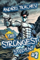 The Strongest Student (Book 3): A Portal Progression Action Fantasy Series 8077028330 Book Cover
