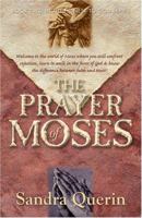 The Prayer of Moses (Honest to God Series, Book 2) 1581691785 Book Cover