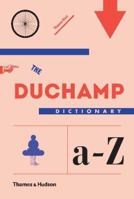 The Duchamp Dictionary 0500239177 Book Cover