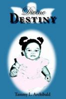 Divine Destiny 1420860968 Book Cover