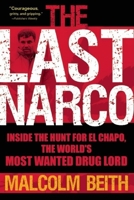 The Last Narco: Updated and Revised 0802145485 Book Cover