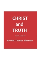Christ and Truth, 5th Edition 1795136537 Book Cover