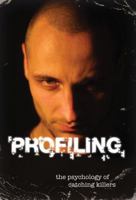 Profiling: The Psychology of Catching Killers 1554077257 Book Cover