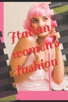 Italian women's fashion B09MC49SD2 Book Cover