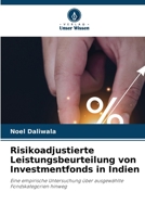 Risikoadjustierte Leistungsbeurteilung von Investmentfonds in Indien (German Edition) 6209829503 Book Cover